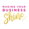 MAKING YOUR BUSINESS SHINE