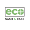 ECO SASH & CASE